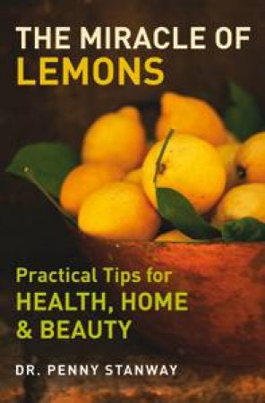 The Miracle of Lemons by Penny Stanway