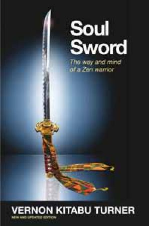 Soul Sword by Vernon Kitabu Turner