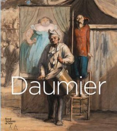 Daumier: Visions of Paris by John Berger & Clarke & T.J & Doig & Peter