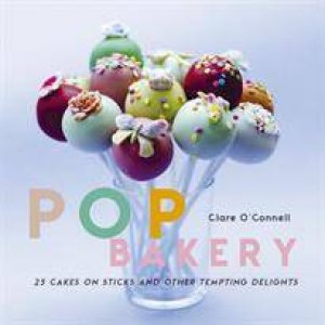 Pop Bakery by Clare O'Connell