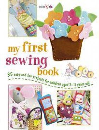 My First Sewing Book by Various