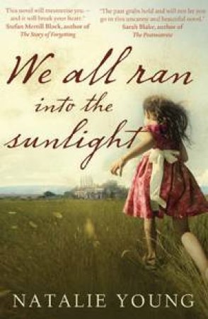 We All Ran Into the Sunlight by Natalie Young