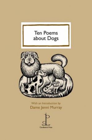 Ten Poems About Dogs by Dame Jenni Murray