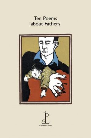 Ten Poems About Fathers by Various