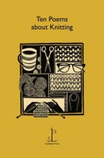 Ten Poems About Knitting