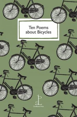 Ten Poems About Bicycles by Di Slaney