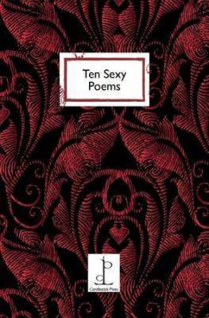 Ten Sexy Poems by Di Slaney