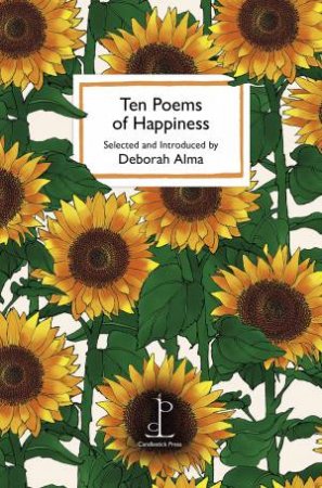 Ten Poems Of Happiness by Deborah Alma