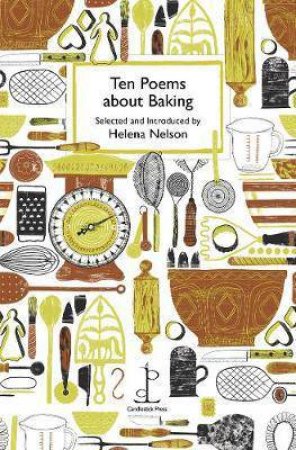 Ten Poems About Baking by Helena Nelson