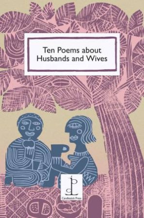 Ten Poems about Husbands and Wives by DI SLANEY