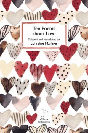 Ten Poems About Love by Lorraine Mariner