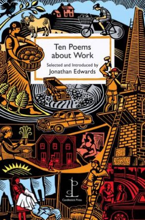 Ten Poems about  Work by JONATHAN EDWARDS