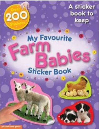 My Favourite Sticker Book: Farm Babies by ZWEMMER DOMINIC