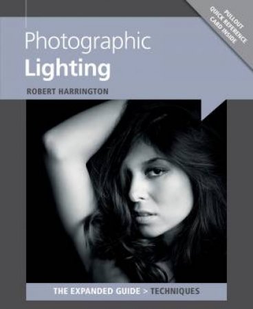 Photographic Lighting by ROBERT HARRINGTON