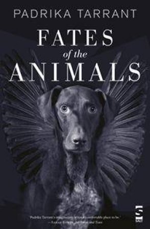 Fates Of The Animals by Padrika Tarrant