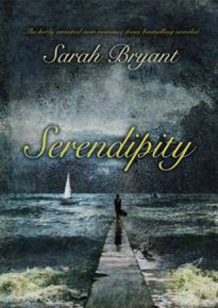 Serendipity by Sarah Bryant