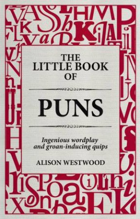 The Little Book of Puns by Alison Westwood