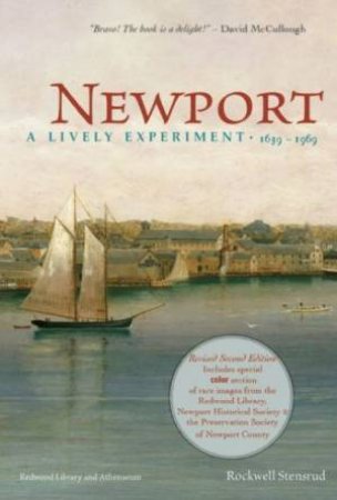 Newport: A Lively Experiment 1639-1969 by STENSRUD ROCKWELL