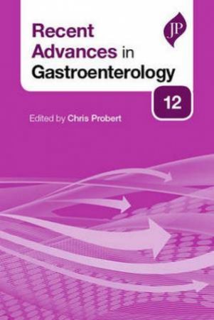 Recent Advances in Gastroenterology by Chris Probert