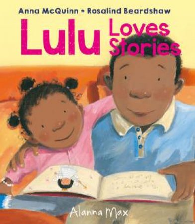 Lulu Loves Stories by Anna McQuinn & Rosalind Beardshaw