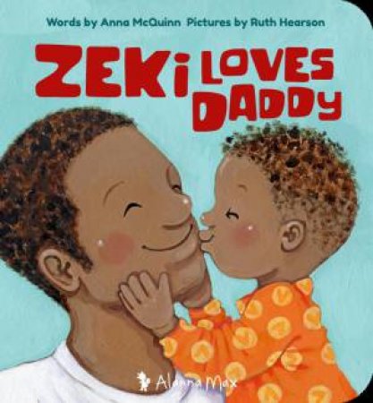 Zeki Loves Daddy by Anna McQuinn & Ruth Hearson