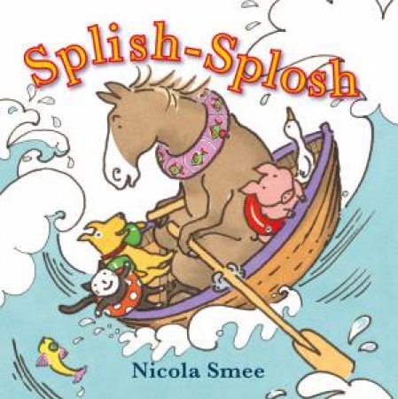 Splish-Splosh by Nicola Smee