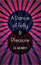 A Dance Of Folly And Pleasure