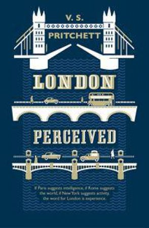 London Perceived by V S Pritchett