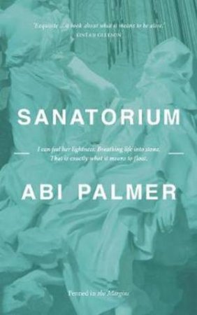 Sanatorium by Abi Palmer