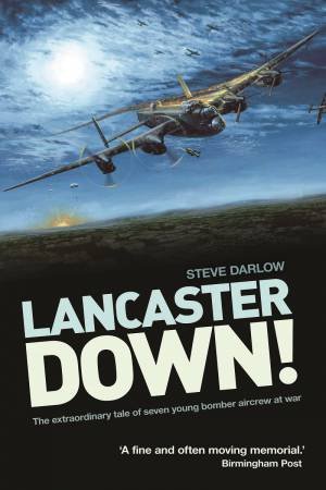 Lancaster Down! by STEVE DARLOW