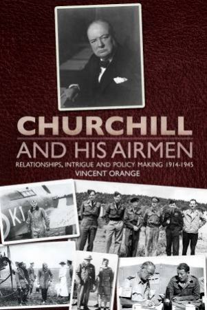 Churchill and His Airmen by VINCENT ORANGE