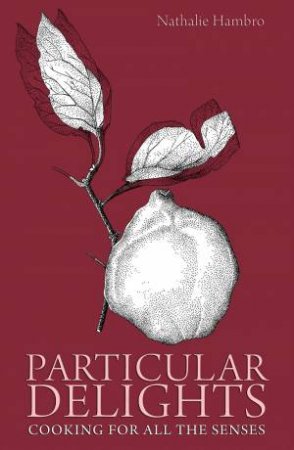 Particular Delights by NATHALIE HAMBRO