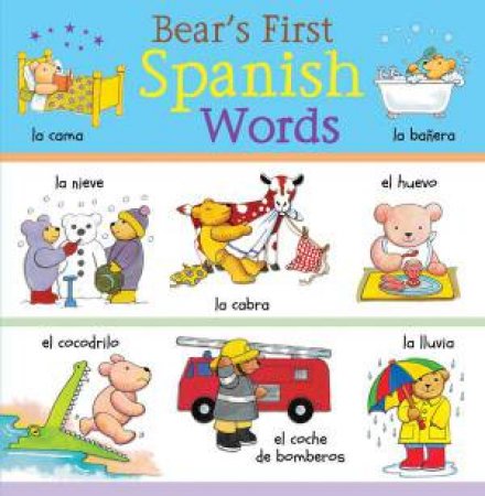 Bear's First Spanish Words by CATHERINE BRUZZONE