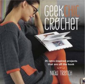 Geek Chic Crochet by Various