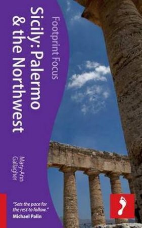 Sicily: Palermo & the Northwest by Mary-Ann Gallagher