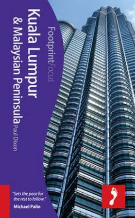 Kuala Lumpur & Malaysian Peninsula by Paul Dixon