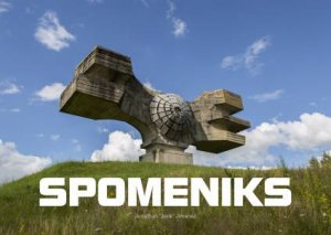 Spomeniks by Jonathan 'Jonk' Jimenez