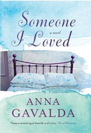 Someone I Loved by GAVALDA ANNA