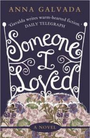 Someone I loved by GAVALDA ANNA