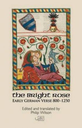 The Bright Rose by Philip Wilson