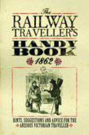 Railway Traveller's Handy Book by Various