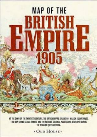 Map of the British Empire 1905 by Various