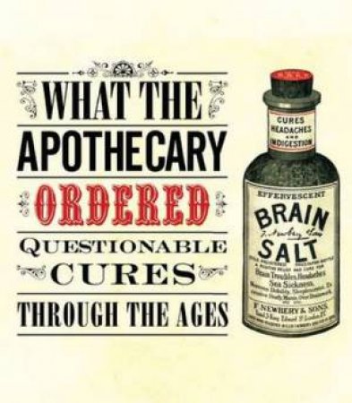 What the Apothecary Ordered by Caroline Rance