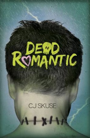 Dead Romantic by C J Skuse