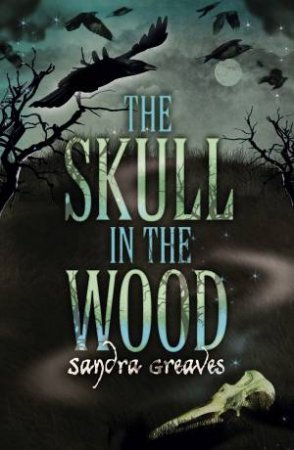 Skull in the Wood by Sandra Greaves