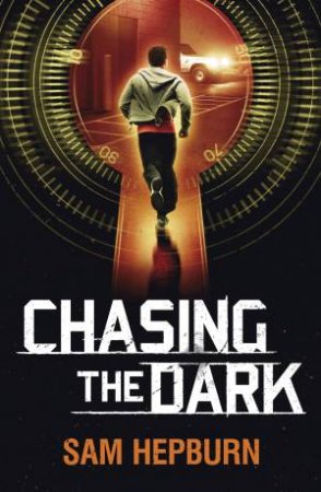 Chasing the Dark by Sam Hepburn