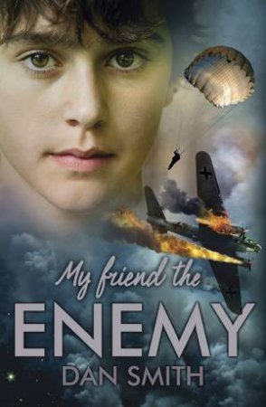 My Friend the Enemy by Dan Smith