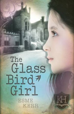 Glass Bird Girl by Esme Kerr