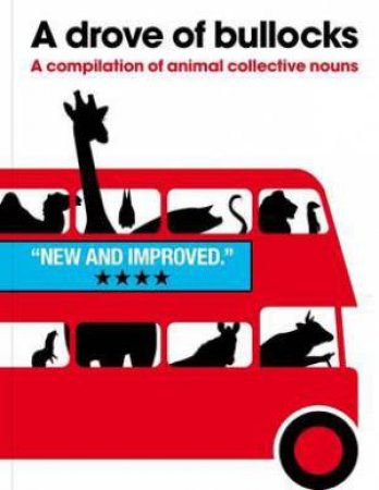 Drove Of Bullocks: A Compilation Of Animal Collective Nouns by Various