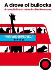 Drove Of Bullocks A Compilation Of Animal Collective Nouns